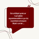 İDEAL (EŞ) İLİŞKİ YOKTUR